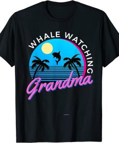 Funny Whale Watching Grandma Ocean Water Marine Biology Orca T-Shirt