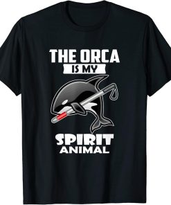 Orca whale - the orca is my spirit animal T-Shirt