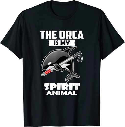 Orca whale - the orca is my spirit animal T-Shirt